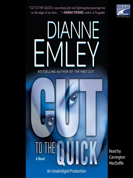 Title details for Cut to the Quick by Dianne Emley - Available